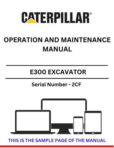 Unlock the full potential of your CAT E300 Excavator with our comprehensive Operation and Maintenance Manual, specifically designed for serial number 2CF. This essential guide provides detailed instructions and insights to ensure optimal performance and longevity of your equipment.