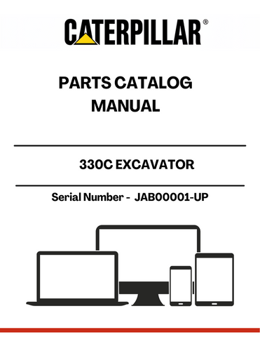 Discover the essential CAT 330C Excavator Parts Catalog Manual, designed specifically for serial numbers JAB00001 and up. This comprehensive manual serves as a vital resource for operators and technicians, providing detailed information on parts, specifications, and maintenance procedures to keep your excavator running smoothly.
