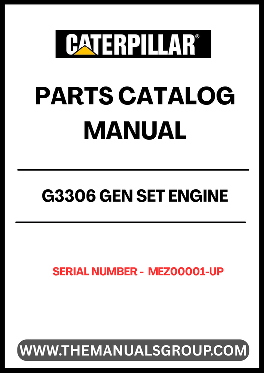 Discover the essential CAT G3306 Gen Set Engine Parts Catalog Manual, designed specifically for serial numbers MEZ00001 and up. This comprehensive manual serves as a vital resource for technicians and engineers, providing detailed information on parts, specifications, and maintenance procedures to ensure optimal performance of your engine.