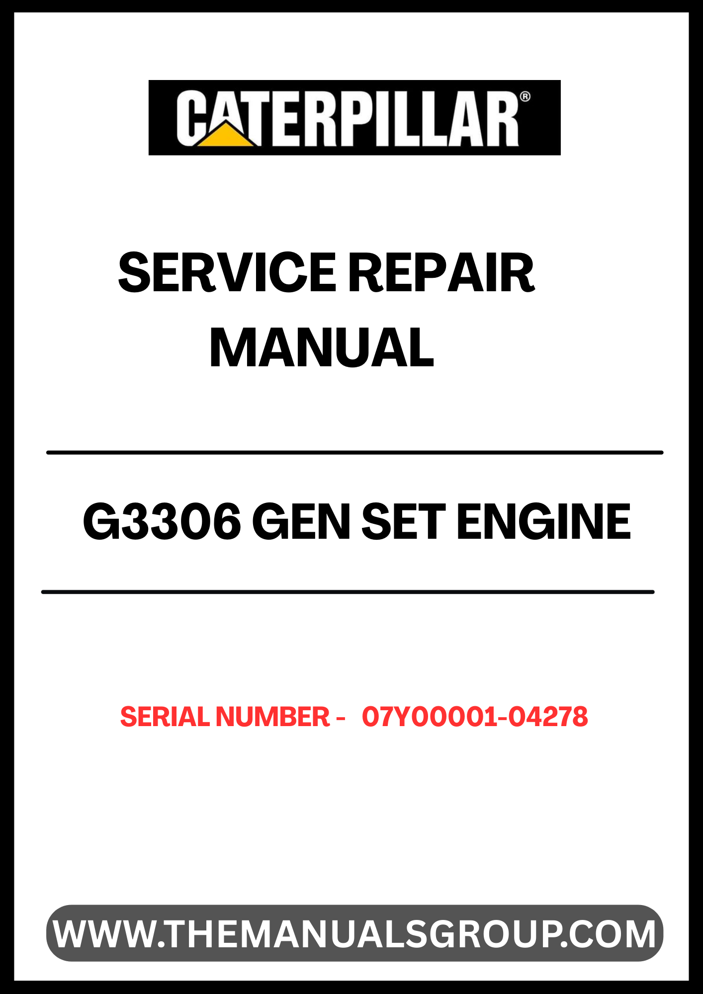 Ensure your CAT G3306 Gen Set Engine operates at peak performance with our comprehensive Service Repair Manual, specifically designed for serial numbers 07Y00001-04278. This manual is an essential resource for technicians and DIY enthusiasts alike, providing detailed instructions and diagrams to facilitate efficient repairs and maintenance.