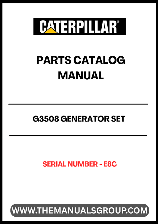 Discover the essential CAT G3508 Generator Set Parts Catalog Manual, specifically designed for serial number E8C. This comprehensive manual serves as a vital resource for maintenance and repair, ensuring your generator operates at peak performance.