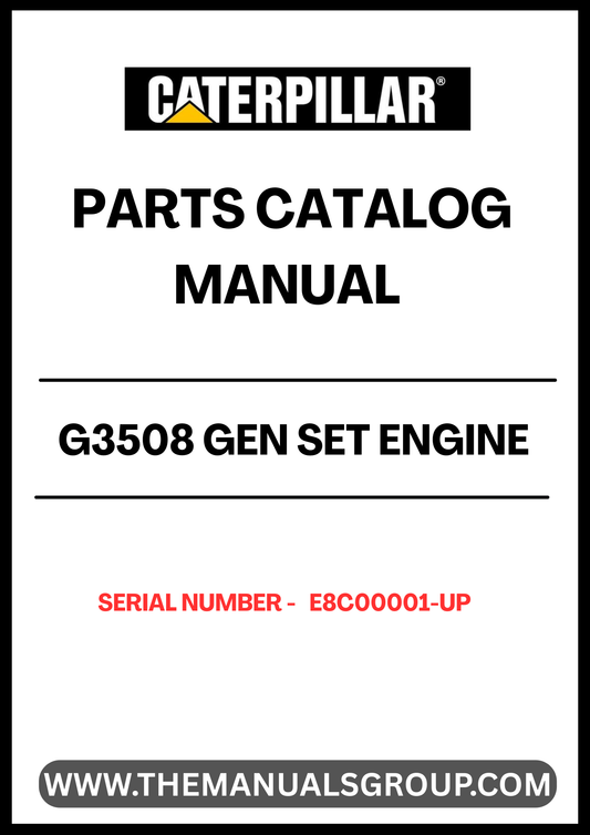Discover the essential CAT G3508 Gen Set Engine Parts Catalog Manual, designed specifically for serial numbers E8C00001 and up. This comprehensive manual serves as a vital resource for technicians and engineers, providing detailed diagrams and specifications to ensure accurate maintenance and repairs of your engine.