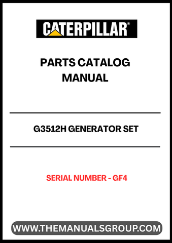 Discover the essential CAT G3512H Generator Set Parts Catalog Manual, specifically designed for serial number GF4. This comprehensive manual serves as a vital resource for maintenance and repair, ensuring your generator operates at peak performance.