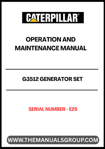Discover the essential CAT G3512 Generator Set Operation and Maintenance Manual, designed specifically for serial number E2S. This comprehensive guide is your go-to resource for understanding the intricacies of your generator set, ensuring optimal performance and longevity.