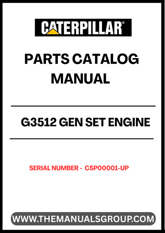 Discover the essential CAT G3512 Gen Set Engine Parts Catalog Manual, designed specifically for serial numbers CSP00001 and up. This comprehensive manual serves as a vital resource for technicians and engineers, providing detailed information on parts, specifications, and maintenance procedures to ensure optimal performance of your engine.