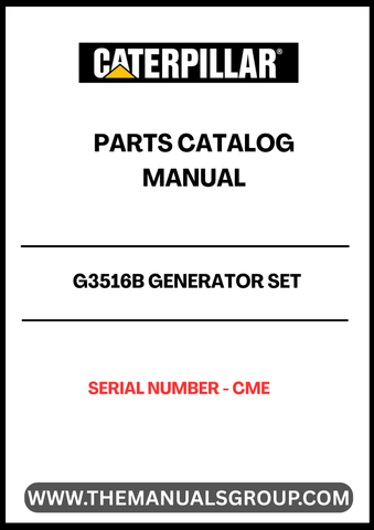 Discover the essential CAT G3516B Generator Set Parts Catalog Manual, specifically designed for serial number CME. This comprehensive manual serves as a vital resource for maintenance and repair, ensuring your generator operates at peak performance.