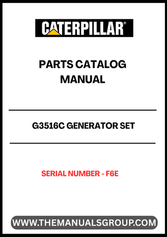 Discover the essential CAT G3516C Generator Set Parts Catalog Manual, specifically designed for serial number F6E. This comprehensive manual serves as a vital resource for maintenance and repair, ensuring your generator operates at peak performance.