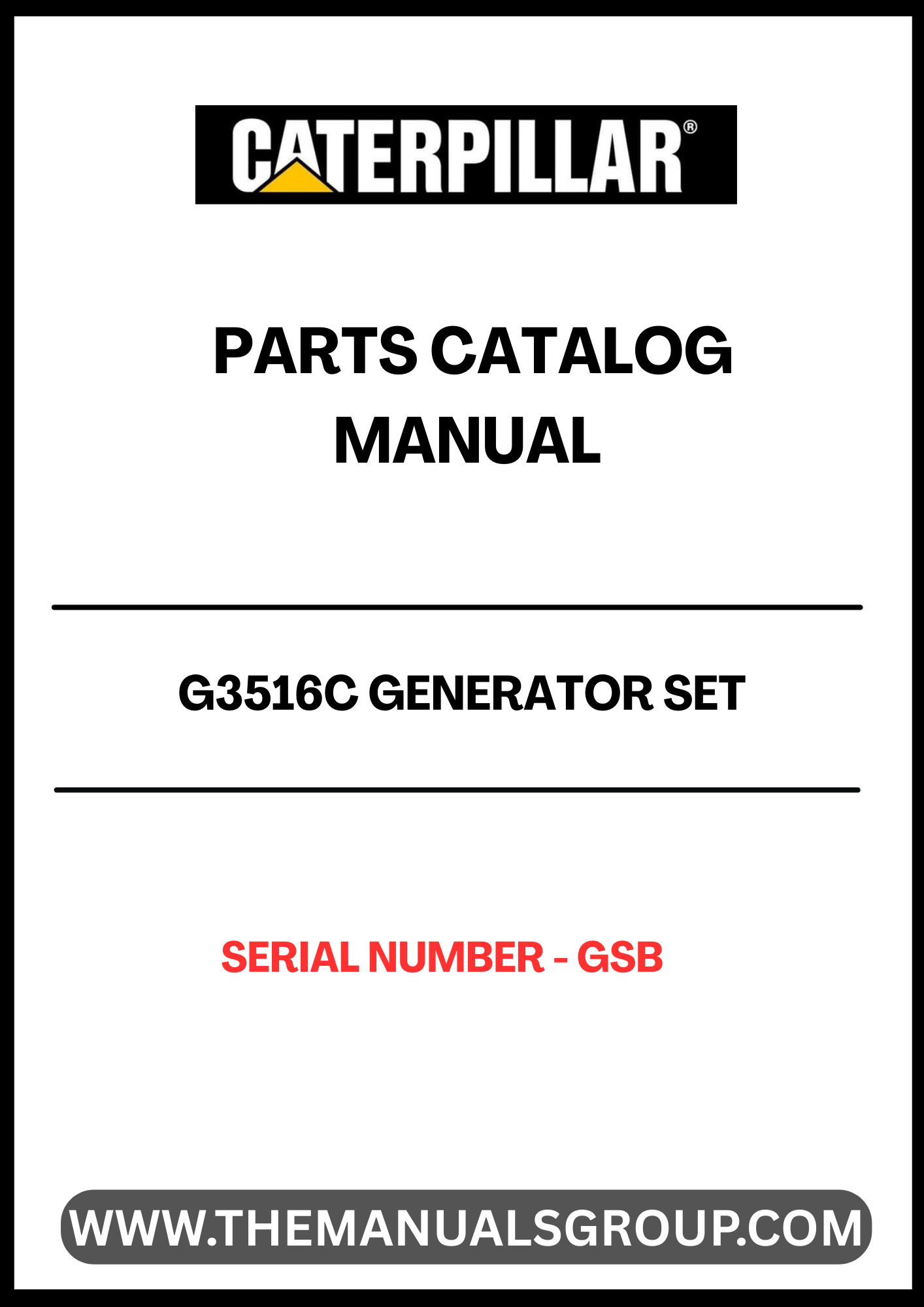 Discover the essential CAT G3516C Generator Set Parts Catalog Manual, designed specifically for serial number GSB. This comprehensive manual serves as a vital resource for maintenance and repair, ensuring your generator operates at peak performance. With detailed diagrams and part specifications, you can easily identify and source the components you need.
