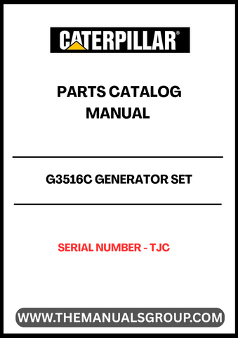 Discover the essential CAT G3516C Generator Set Parts Catalog Manual, specifically designed for serial number TJCP. This comprehensive manual serves as a vital resource for maintenance and repair, ensuring your generator operates at peak performance.