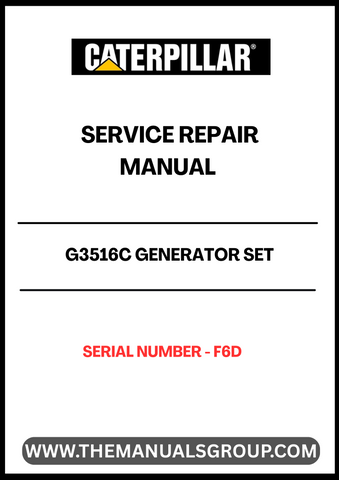 Ensure the longevity and optimal performance of your CAT G3516C Generator Set with our comprehensive Service Repair Manual, specifically designed for serial number F6D. This manual is an essential resource for technicians and operators, providing detailed instructions and insights into maintenance and repair procedures.