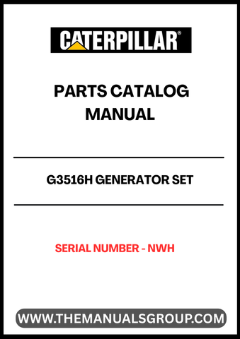 Discover the essential CAT G3516H Generator Set Parts Catalog Manual, specifically designed for serial number NWH. This comprehensive manual serves as a vital resource for maintenance and repair, ensuring your generator operates at peak performance.