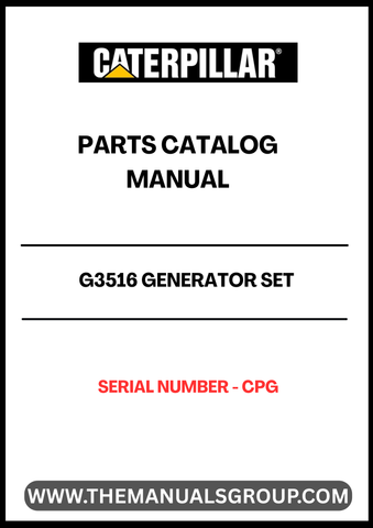 Discover the essential CAT G3516 Generator Set Parts Catalog Manual, specifically designed for serial number CPG. This comprehensive manual serves as a vital resource for maintenance and repair, ensuring your generator operates at peak performance. With detailed diagrams and part specifications, you can easily identify and source the components you need.
