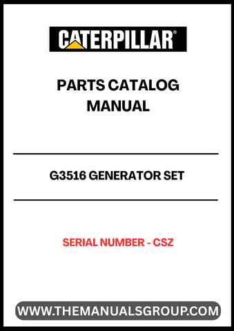 Discover the essential CAT G3516 Generator Set Parts Catalog Manual, specifically designed for serial number CSZ. This comprehensive manual serves as a vital resource for maintenance and repair, ensuring your generator operates at peak performance. With detailed diagrams and part specifications, you can easily identify and source the components you need.