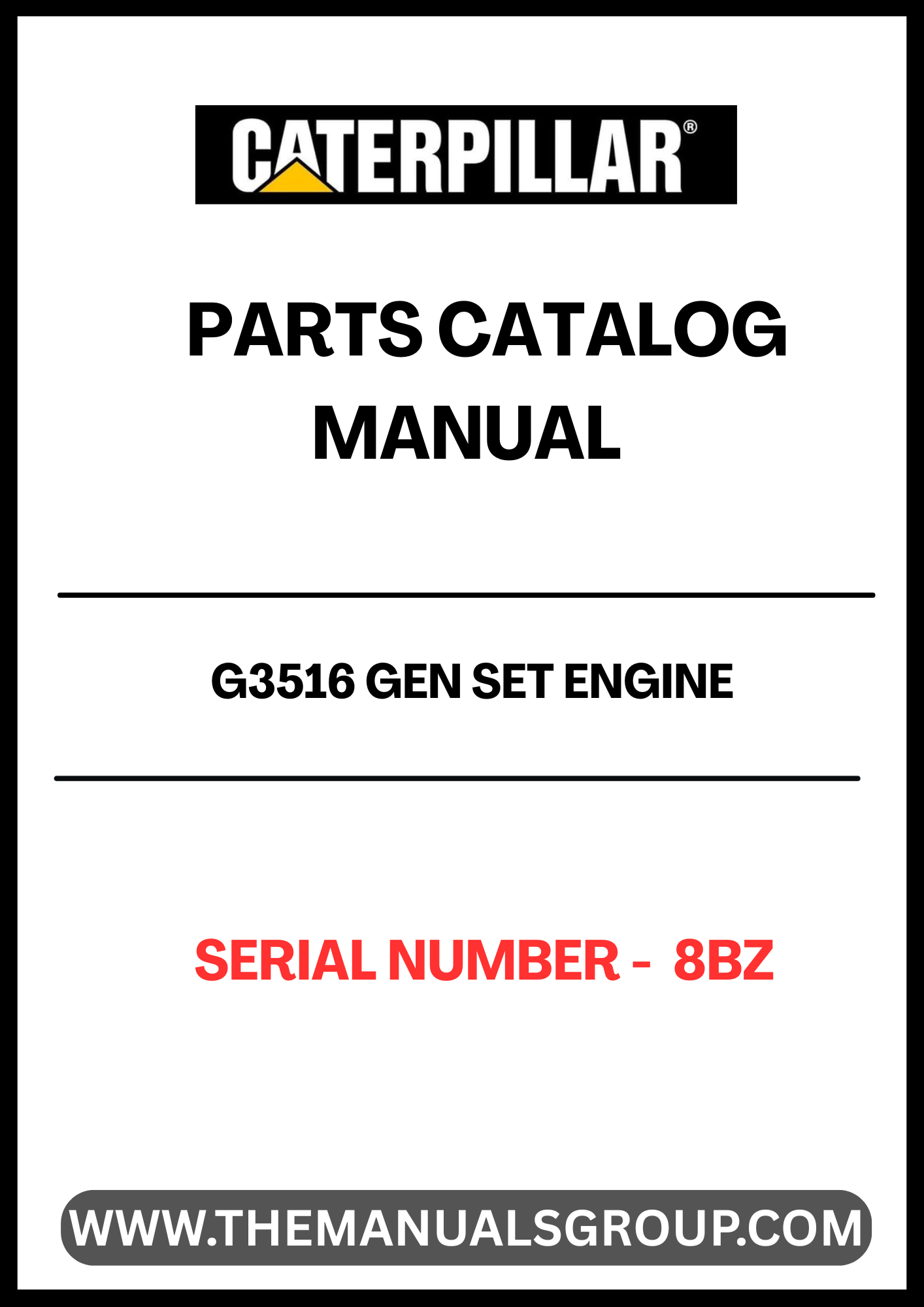 Discover the essential CAT G3516 Gen Set Engine Parts Catalog Manual, specifically designed for serial number 8BZ. This comprehensive manual serves as a vital resource for technicians and engineers, providing detailed information on parts, specifications, and maintenance procedures to ensure optimal performance of your engine.