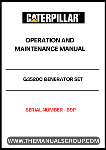 Discover the essential CAT G3520C Generator Set Operation and Maintenance Manual, specifically designed for serial number B9P. This comprehensive guide provides detailed instructions and insights to ensure optimal performance and longevity of your generator set. With clear diagrams and step-by-step procedures, you can easily navigate through operation protocols and maintenance tasks.