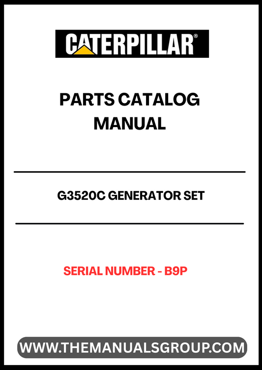 Discover the essential CAT G3520C Generator Set Parts Catalog Manual, specifically designed for serial number B9P. This comprehensive manual serves as a vital resource for maintenance and repair, ensuring your generator operates at peak performance.