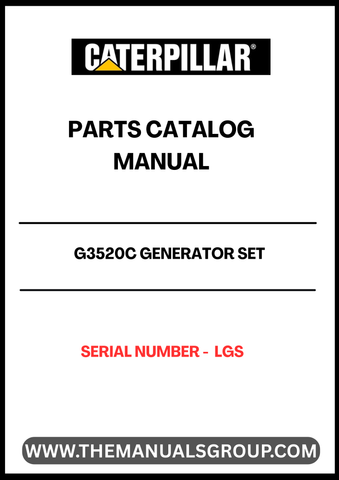 Discover the essential CAT G3520C Generator Set Parts Catalog Manual, specifically designed for serial number LGSP. This comprehensive manual serves as a vital resource for maintenance and repair, ensuring your generator operates at peak performance.