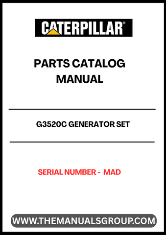 Discover the essential CAT G3520C Generator Set Parts Catalog Manual, designed specifically for your generator's serial number MAD. This comprehensive manual serves as a vital resource for maintenance and repair, ensuring your equipment operates at peak performance.