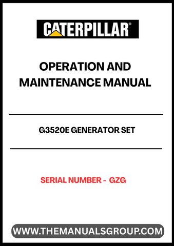 Ensure the optimal performance of your CAT G3520E Generator Set with the comprehensive Operation and Maintenance Manual, specifically designed for serial number GZG. This essential guide provides detailed instructions and insights to help you operate your generator efficiently and safely.