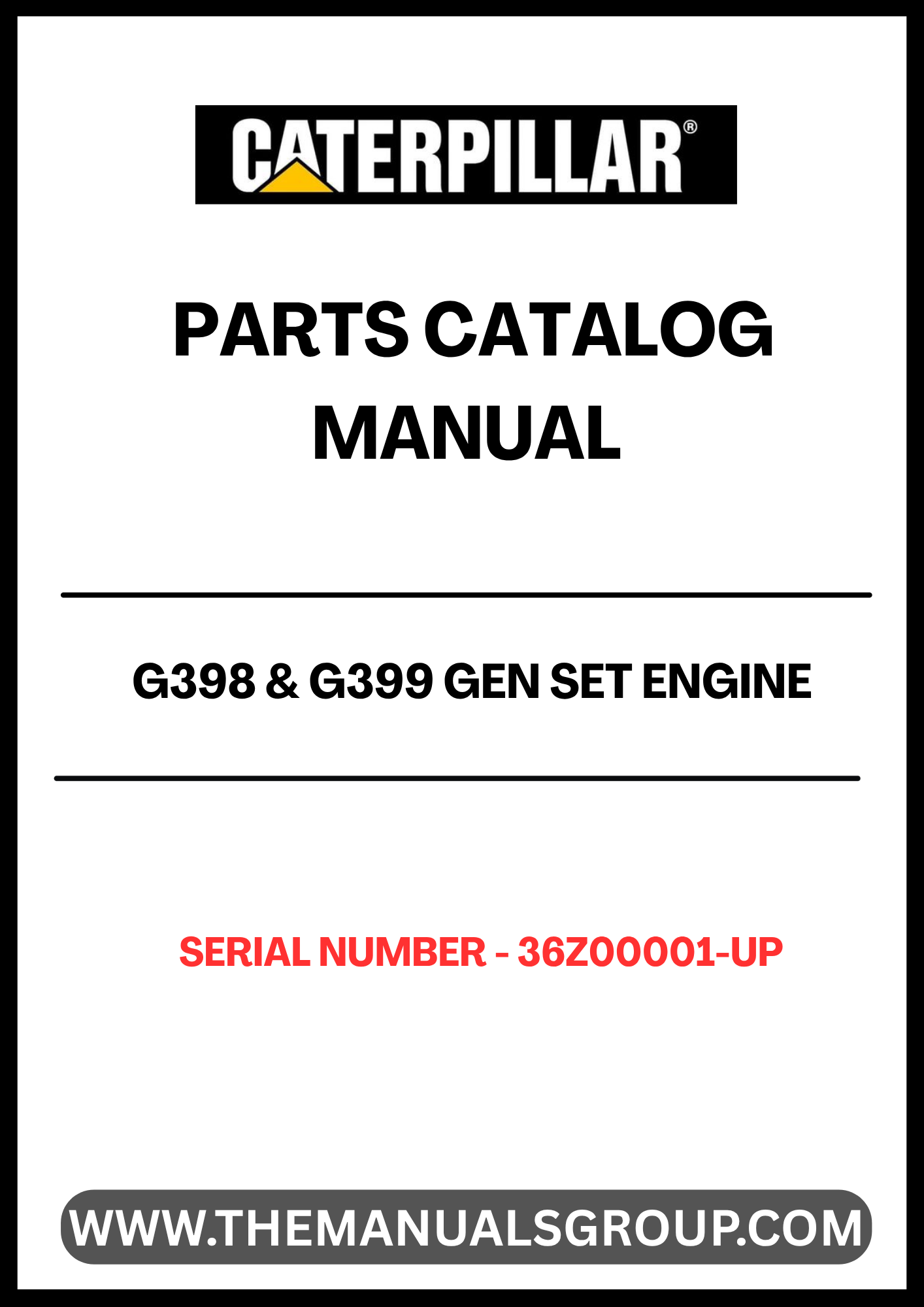 Enhance your maintenance and repair capabilities with the CAT G398 & G399 Gen Set Engine Parts Catalog Manual. Designed specifically for serial numbers 36Z00001 and up, this comprehensive manual provides detailed information on parts and components powered by the robust 6.25 engine.
