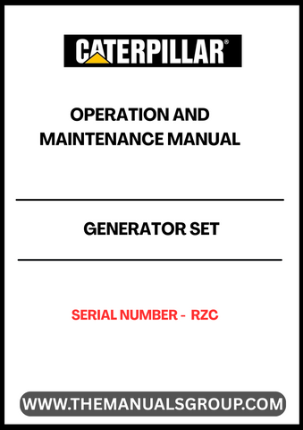  The CAT Generator Set Operation and Maintenance Manual (S/N - RZC) is an essential resource for ensuring the optimal performance and longevity of your generator. This comprehensive guide provides detailed instructions on operation, maintenance schedules, and troubleshooting tips, empowering you to maximize efficiency and minimize downtime.