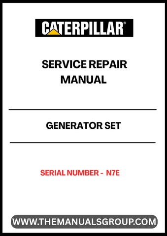 Ensure your CAT Generator Set operates at peak performance with the comprehensive Service Repair Manual for S/N - N7E. This essential guide provides detailed instructions and diagrams, making it easy to troubleshoot and repair your generator efficiently. With step-by-step procedures, you can confidently tackle maintenance tasks and minimize downtime.