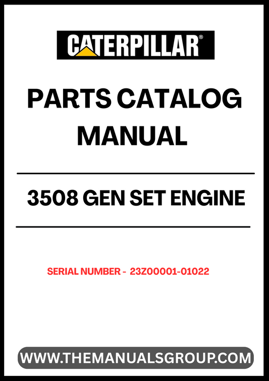 Discover the essential CAT 3508 Gen Set Engine Parts Catalog Manual, specifically designed for serial numbers 23Z00001-01022. This comprehensive manual serves as a vital resource for technicians and engineers, providing detailed diagrams and specifications to ensure accurate maintenance and repairs.