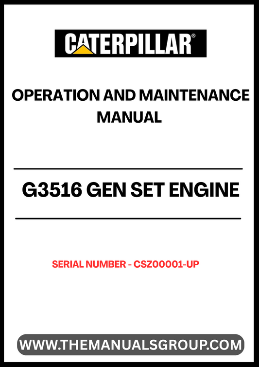 Discover the essential CAT G3516 Gen Set Engine Operation and Maintenance Manual, designed specifically for serial numbers CSZ00001 and up. This comprehensive guide provides detailed instructions and insights to ensure optimal performance and longevity of your engine.