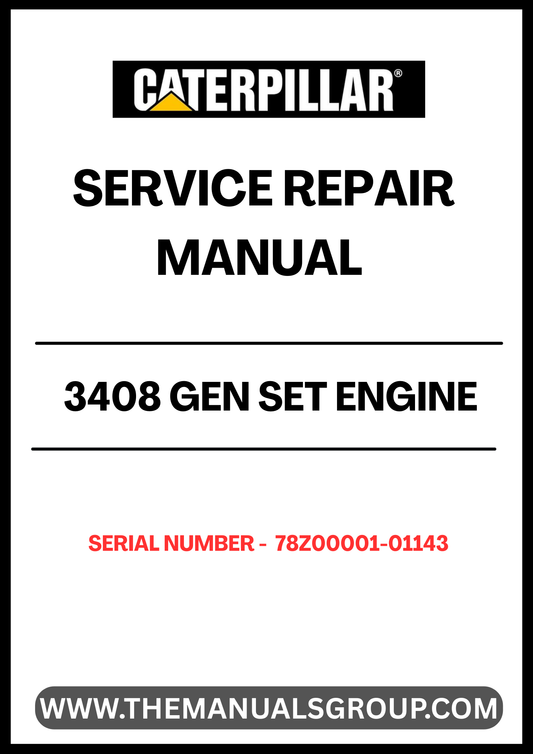 Discover the essential CAT 3408 Gen Set Engine Service Repair Manual, specifically designed for serial numbers 78Z00001-01143. This comprehensive guide is your go-to resource for maintaining and repairing your engine, ensuring optimal performance and longevity.