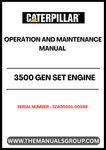 Ensure optimal performance and longevity of your CAT 3500 Gen Set Engine with the comprehensive Operation and Maintenance Manual, specifically designed for serial numbers 5ZA00001-00599. This essential guide provides detailed instructions and insights to help you operate and maintain your engine efficiently.