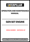  Ensure optimal performance and longevity of your CAT Gen Set Engine with the comprehensive Operation and Maintenance Manual, specifically designed for serial number 6GF00001 and above. This manual serves as an essential resource, providing detailed instructions and guidelines to help you operate and maintain your engine efficiently.
