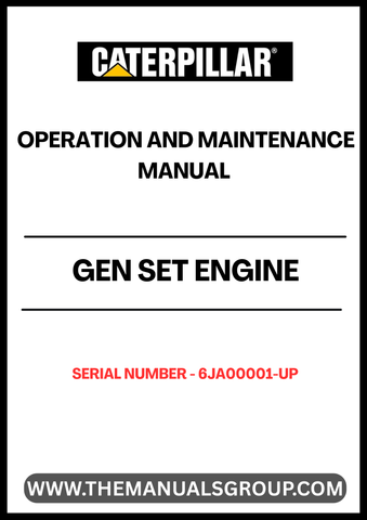 Ensure optimal performance and longevity of your CAT Gen Set Engine with the comprehensive Operation and Maintenance Manual, specifically designed for serial numbers 6JA00001 and above. This manual serves as an essential resource, providing detailed instructions and guidelines to help you operate and maintain your engine efficiently.