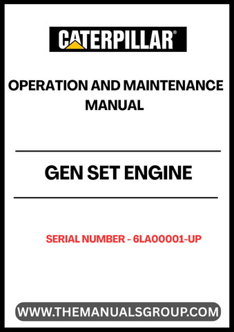 Ensure optimal performance and longevity of your CAT Gen Set Engine with the comprehensive Operation and Maintenance Manual, specifically designed for serial numbers 6LA00001 and up. This essential guide provides detailed instructions and insights to help you operate your engine efficiently, minimizing downtime and maximizing productivity.