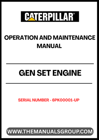 Discover the essential CAT Gen Set Engine Operation and Maintenance Manual, designed specifically for serial numbers 6PK00001 and up. This comprehensive guide provides detailed instructions and insights to ensure optimal performance and longevity of your generator set.