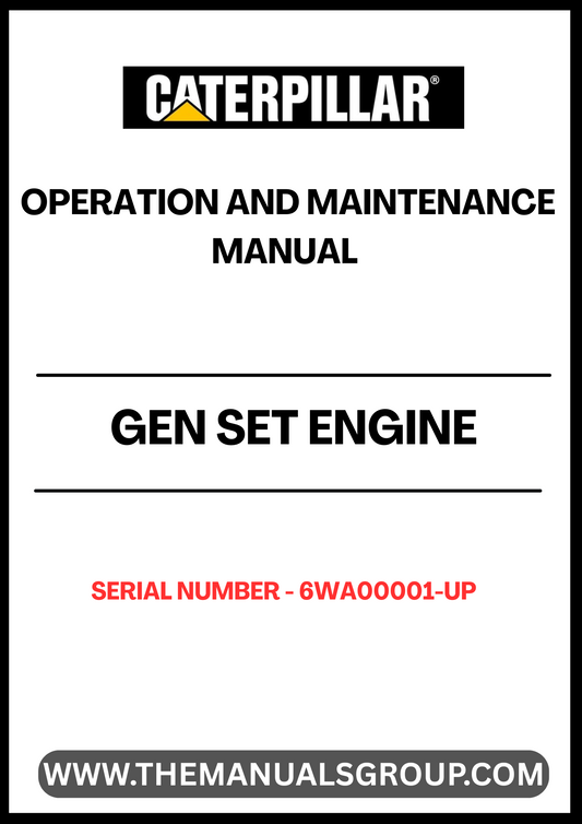 Ensure optimal performance and longevity of your CAT Gen Set Engine with the comprehensive Operation and Maintenance Manual, specifically designed for serial numbers 6WA00001 and up. This manual serves as an essential resource, providing detailed instructions and guidelines to help you operate and maintain your engine efficiently.