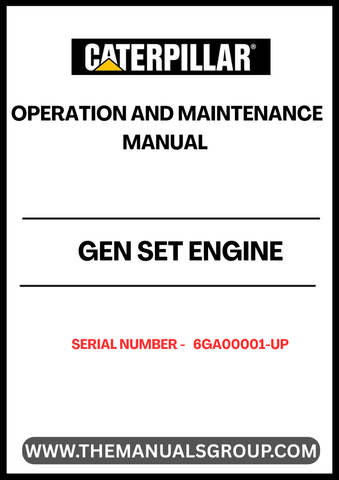 Ensure optimal performance and longevity of your CAT generator set with the comprehensive Engine Operation and Maintenance Manual, specifically designed for serial numbers 6GA00001 and above. This manual serves as an essential resource for understanding the intricacies of your engine, providing detailed instructions on operation, maintenance schedules, and troubleshooting techniques.
