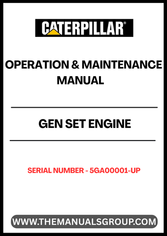 Ensure optimal performance and longevity of your CAT generator set with the comprehensive Operation & Maintenance Manual, specifically designed for models with serial number 5GA00001 and above. This manual serves as an essential resource, providing detailed instructions on operation, maintenance schedules, and troubleshooting tips to keep your equipment running smoothly.