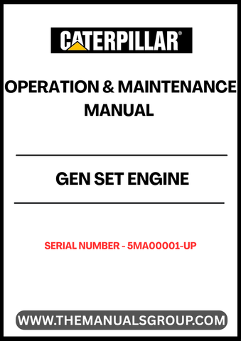  Ensure optimal performance and longevity of your CAT generator set with the comprehensive Operation & Maintenance Manual, specifically designed for serial number 5MA00001 and above. This essential guide provides detailed instructions on operating procedures, maintenance schedules, and troubleshooting tips, empowering you to keep your equipment running smoothly.