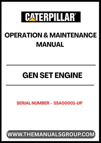 Ensure optimal performance and longevity of your CAT generator set with the comprehensive Operation & Maintenance Manual, specifically designed for serial numbers 5SA00001 and above. This manual serves as an essential resource, providing detailed instructions on operation, maintenance schedules, and troubleshooting tips tailored to your engine's specifications.