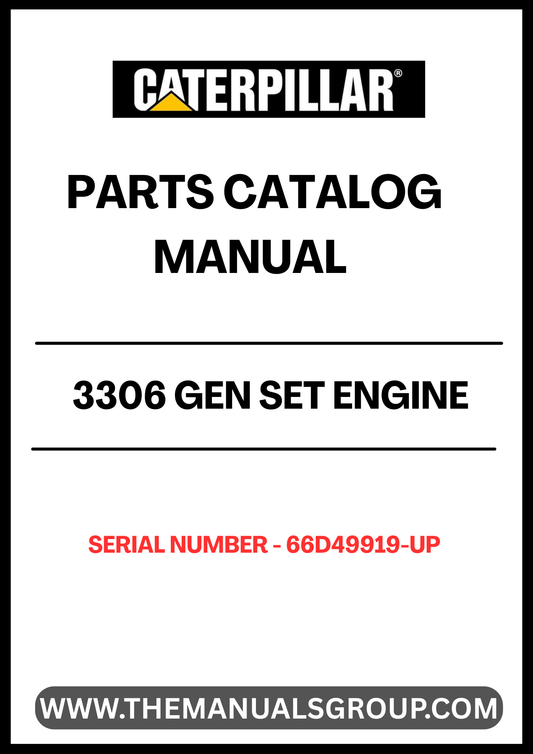  Discover the essential CAT 3306 Gen Set Engine Parts Catalog Manual, specifically designed for serial numbers 66D49919 and up. This comprehensive manual is your go-to resource for identifying and sourcing the right parts for your engine, ensuring optimal performance and longevity.