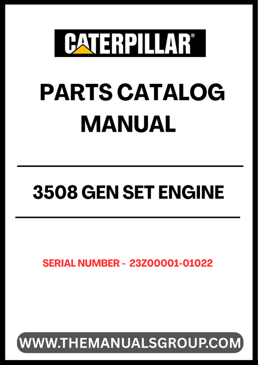  Discover the essential CAT 3508 Gen Set Engine Parts Catalog Manual, specifically designed for serial numbers 23Z00001-01022. This comprehensive manual serves as a vital resource for technicians and engineers, providing detailed diagrams and specifications to ensure accurate maintenance and repair of your engine.