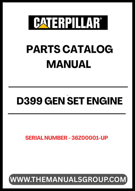  Discover the essential CAT D399 Gen Set Engine Parts Catalog Manual, designed specifically for serial numbers 36Z00001 and up. This comprehensive manual is your go-to resource for identifying and sourcing the right parts for your engine, ensuring optimal performance and longevity.