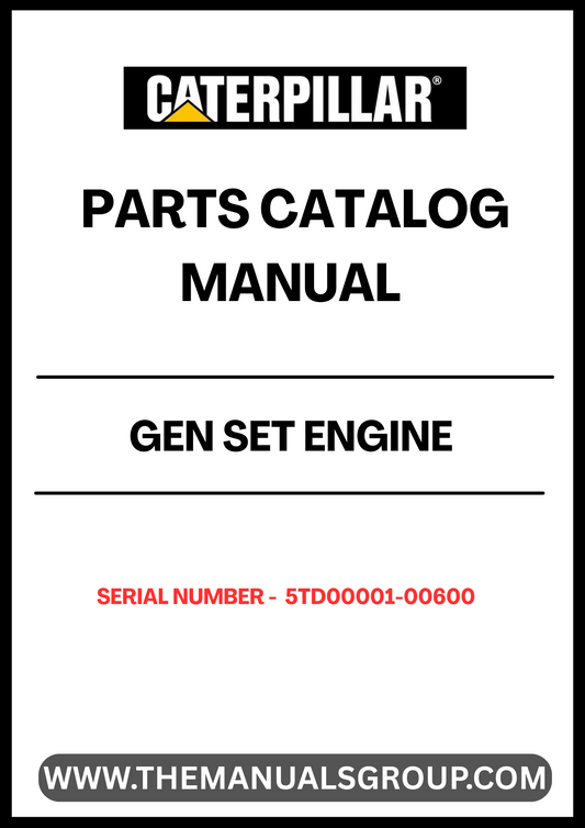Discover the essential CAT Gen Set Engine Parts Catalog Manual, specifically designed for serial numbers 5TD00001-00600. This comprehensive manual serves as a vital resource for technicians and engineers, providing detailed diagrams, part numbers, and specifications to ensure accurate repairs and maintenance of your CAT generator set. 