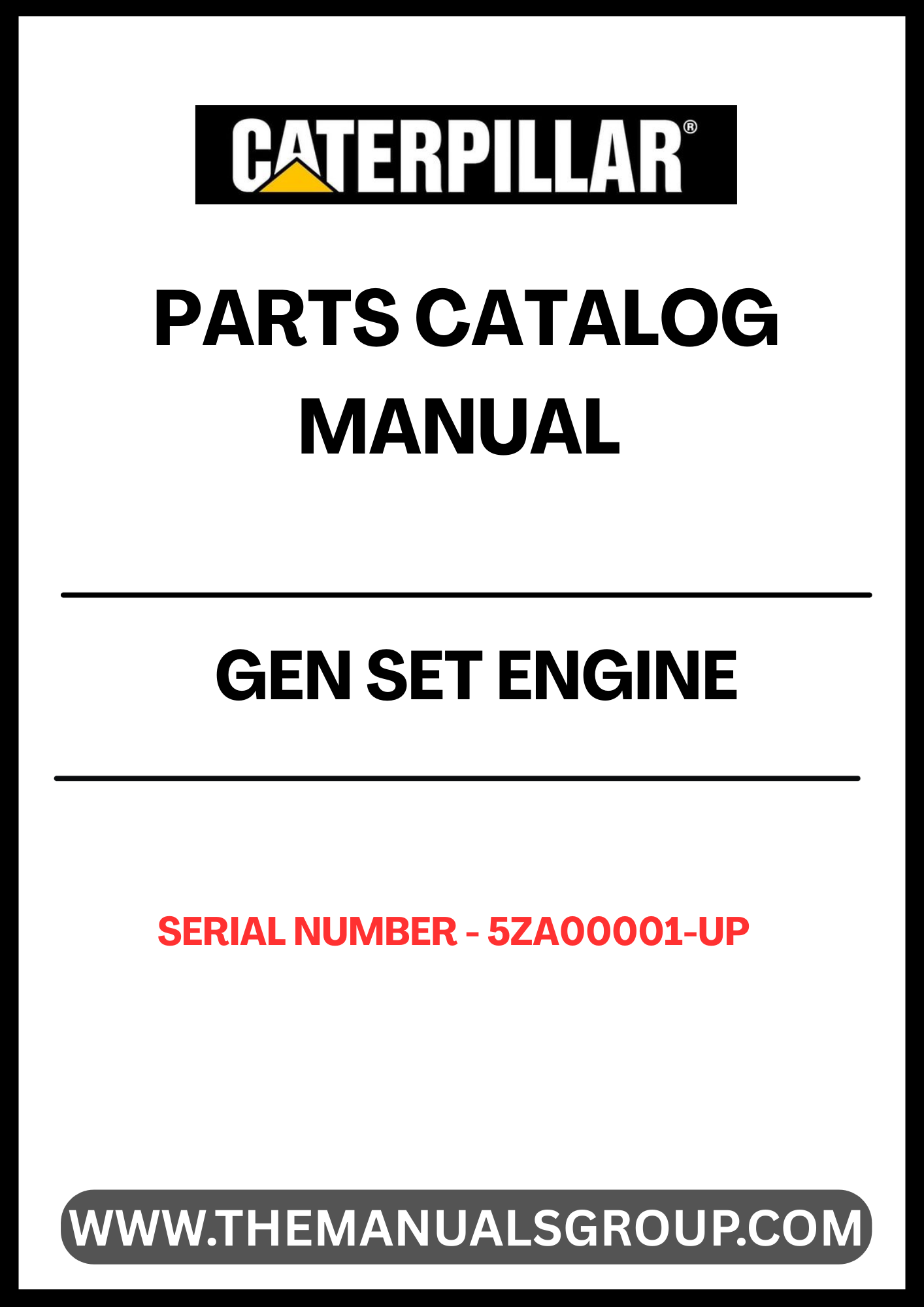 Discover the ultimate resource for maintaining and repairing your CAT GEN SET with the Engine Parts Catalog Manual, specifically designed for serial numbers 5ZA00001 and up. This comprehensive manual provides detailed diagrams, part numbers, and specifications, ensuring you have all the information needed to keep your generator set running smoothly.