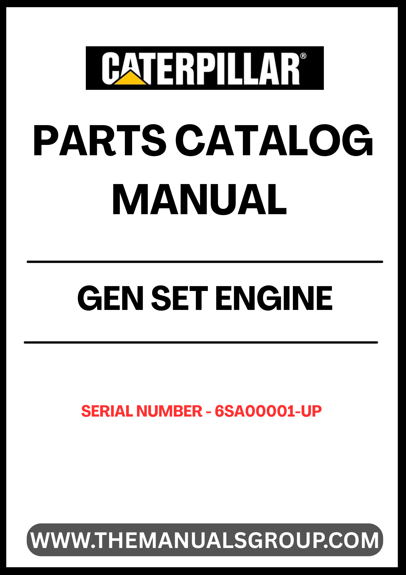 Discover the essential CAT Gen Set Engine Parts Catalog Manual, specifically designed for serial numbers 6SA00001 and up. This comprehensive guide provides detailed information on parts and components, ensuring you have the right resources at your fingertips for efficient maintenance and repairs.
