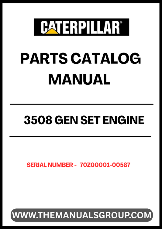  Discover the essential CAT 3508 Gen Set Engine Parts Catalog Manual, specifically designed for serial numbers 70Z00001-00587. This comprehensive manual serves as your go-to resource for identifying and sourcing the right parts for your engine, ensuring optimal performance and longevity.