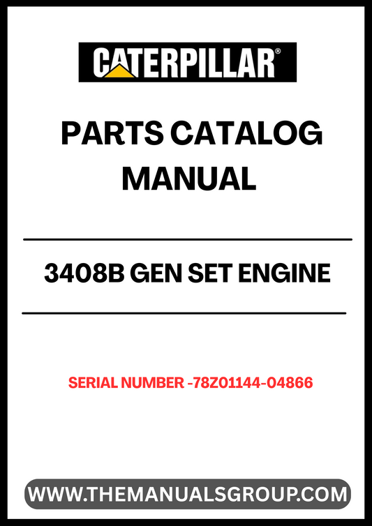 Discover the essential CAT 3408B Gen Set Engine Parts Catalog Manual, specifically designed for serial number 78Z01144-04866. This comprehensive manual serves as a vital resource for technicians and engineers, providing detailed diagrams and specifications to ensure accurate repairs and maintenance of your engine.