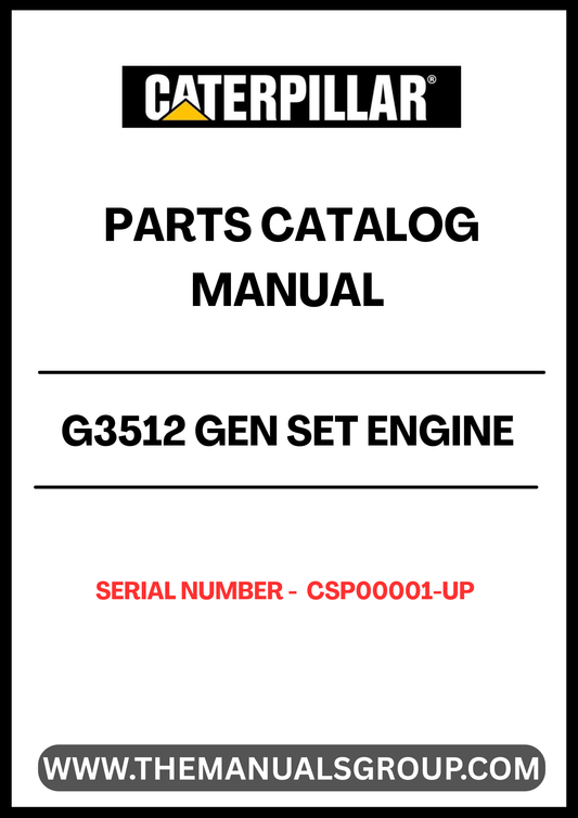 Discover the essential CAT G3512 Gen Set Engine Parts Catalog Manual, designed specifically for serial numbers CSP00001 and up. This comprehensive manual serves as a vital resource for technicians and engineers, providing detailed diagrams and specifications to ensure accurate maintenance and repairs.