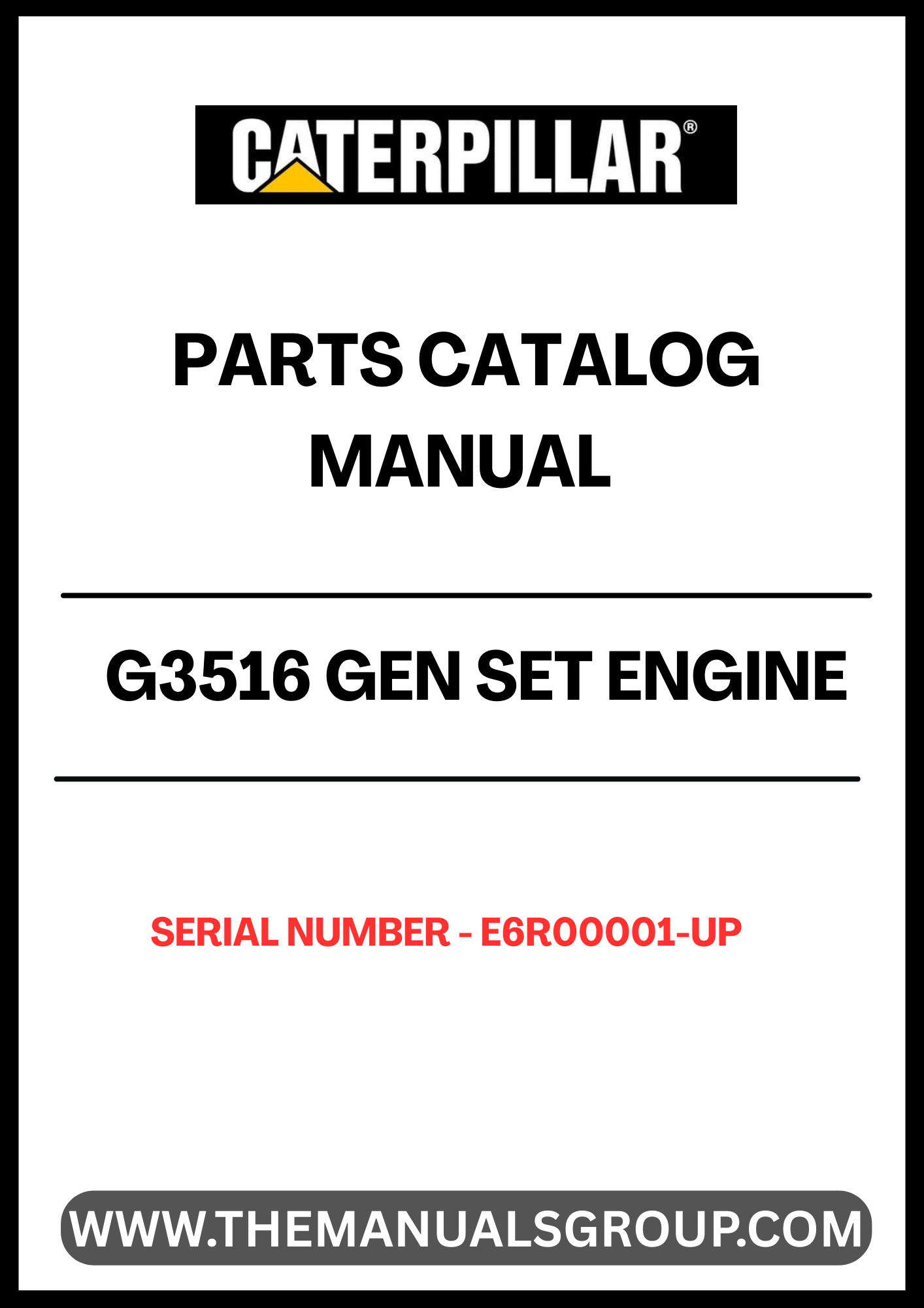 Discover the essential CAT G3516 Gen Set Engine Parts Catalog Manual, designed specifically for serial numbers E6R00001 and up. This comprehensive manual serves as a vital resource for technicians and engineers, providing detailed information on parts, specifications, and maintenance procedures to ensure optimal performance of your engine.