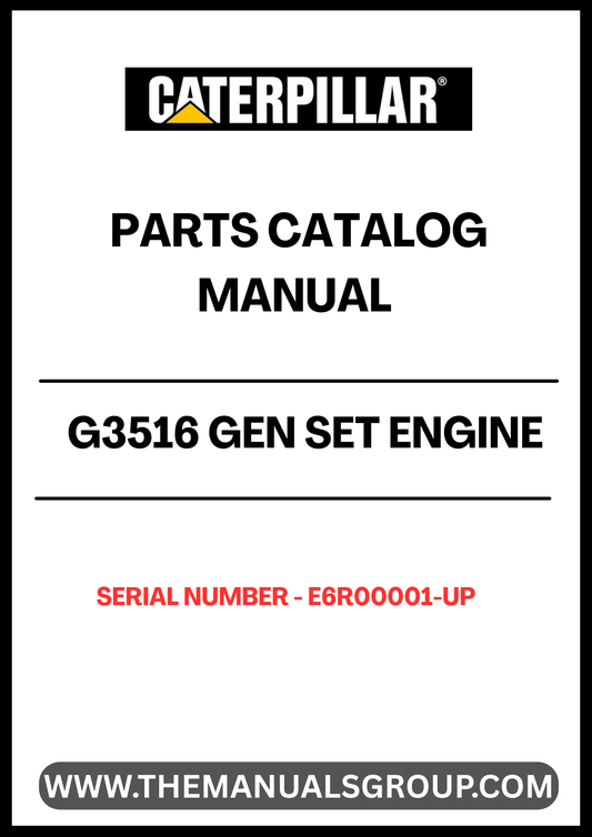 Discover the essential CAT G3516 Gen Set Engine Parts Catalog Manual, designed specifically for serial numbers E6R00001 and up. This comprehensive manual serves as a vital resource for technicians and engineers, providing detailed information on parts, specifications, and maintenance procedures to ensure optimal performance of your engine.